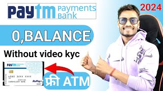 Without kyc  Zero balance  Paytm account kaise banaye  2024 [upl. by Yendroc]