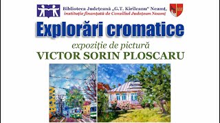 Victor Sorin PLOSCARU  Explorări cromatice [upl. by Eckmann63]