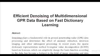 Efficient Denoising of Multidimensional GPR Data Based on Fast Dictionary Learning [upl. by Mudenihc970]