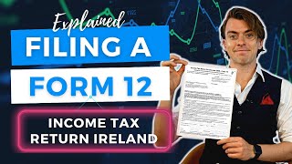 Filing a Form 12 Income Tax Return in Ireland  Step By Step Guide [upl. by Robinetta125]