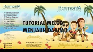 Tutorial Melodi HARMONIA  Menjauh Darimu Dodit Budi Raditya [upl. by Cates]