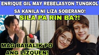 🛑 ENRIQUE GIL MARAMING REBELASYON TUNGKOL SA KANILA NI LIZA SOBERANO LIZQUEN GAGAWA NG HORROR MOVIE [upl. by Melac561]