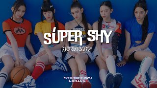 Super Shy  NewJeans 2nd EP Get Up Lyrics  Letra [upl. by Dickenson242]