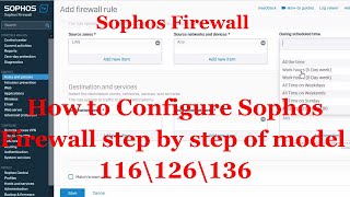 How to Configure the Sophos Firewall  Step by step configuration  Sophos Firewall [upl. by Southard582]