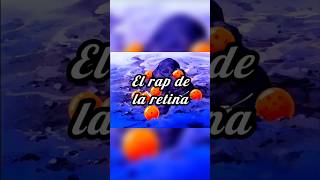 El rap de la retina [upl. by Shantee128]