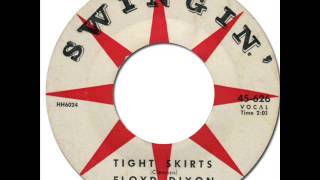 FLOYD DIXON  Tight Skirts Swingin 626 1960 [upl. by Minnie]