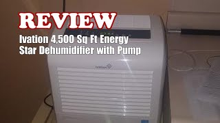 Ivation 4500 Sq Ft Energy Star Dehumidifier Review  Pump Large Capacity amp Washable Filter [upl. by Giff]