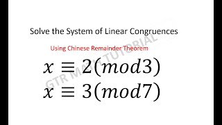 Chinese Remainder Theorem  Solving System of Linear Congruences  Number Theory [upl. by Delorenzo]