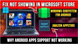 How to fix Windows Subsystem For Android amp Amazon Appstore Not Showing or Not Working 2024 [upl. by Netnert863]