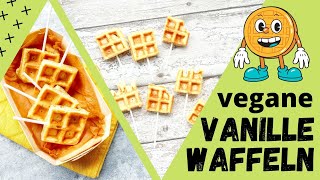 Vegane VanilleWaffeln  Rezept ohne Ei  Veganes Fingerfood  waffoodies [upl. by Emad]