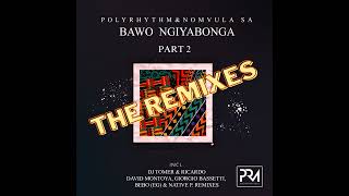 PolyRhythm Nomvula SA  Bawo Ngiyabonga Native P Mix [upl. by Laurita]