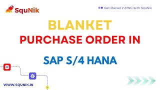 Blanket Purchase Order Creation in Sap S4 HANA SquNik [upl. by Ilene]