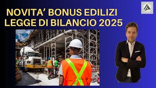 COME CAMBIANO I BONUS EDILIZI NEL 2025 [upl. by Idou273]