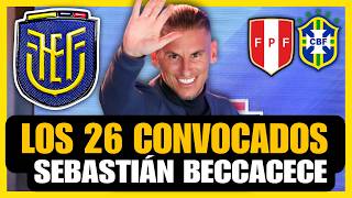 Los 26 mejores Convocados de ECUADOR DEBE llevar Sebastián beccacece [upl. by Punke]