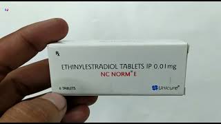 Nc Norm E Tablet  Ethinylestradiol tablets ip 001mg Uses  NcNorm E tablet uses Dosage benefits [upl. by Rolanda195]