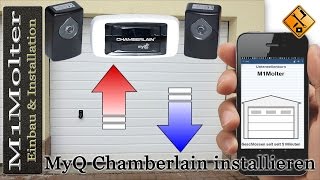 Garagentor mit Handy öffnen  MyQ Chamberlain installieren und einbauen von M1Molter [upl. by Kerrison201]