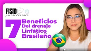 Los 7 beneficios del DRENAJE BRASILEÑO [upl. by Nollie]