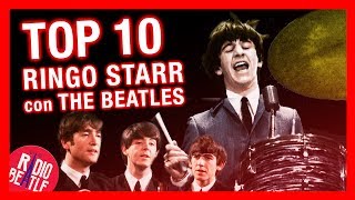 TOP 10 Canciones de RINGO STARR Con THE BEATLES  RadioBeatle [upl. by Azial652]