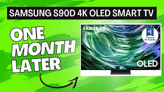 Samsung S90D 4K OLED Smart TV 1 Month Later Review [upl. by Levin882]