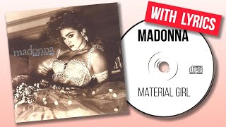 Madonna  Material Girl Lyrics [upl. by Conall]