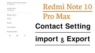 Redmi Note 10 Pro Max Contact Import And Export  Contact Kaise import Export Kare Note 10 Pro Max [upl. by Aniham]