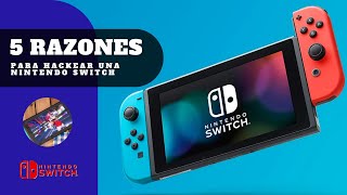 5 Razones para HACKEAR la Nintendo Switch [upl. by Schroder351]