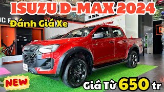 Đánh giá New ISUZU DMAX 2024  Giá chỉ từ 650 triệu đồng [upl. by Reave627]