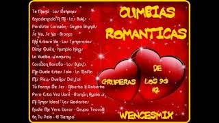 CUMBIAS ROMANTICAS GRUPERAS DE LOS 90 2wencesmix [upl. by Portland]