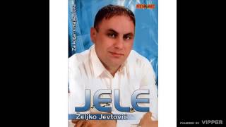 Zeljko Jevtovic Jele  Jastreb vreba koku  Audio 2009 [upl. by Tyoh]