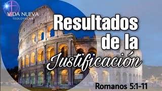 Romanos 5111 ¦ Resultados de la justificación [upl. by Eirene]