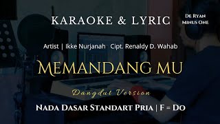 Memandangmu  Karaoke  Ikke Nurjanah  Nada Standart Pria  FDo [upl. by Dlanigger]