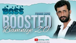 Bamniye 20 By arun justa pahari song 2024  bamniye 20 bass boosted lakshay editz [upl. by Hertz282]