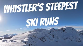 THE STEEPEST RUNS ON WHISTLER  Ultimate Extreme Steep Skiing Guide [upl. by Alfreda]