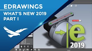 eDrawings  Whats New 2019 Part 1  New Standard Features amp Performance [upl. by Paddie303]