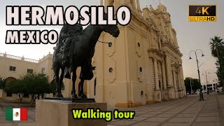 HERMOSILLO Sonora MEXICO 🇲🇽  WALKING tour 4K [upl. by Rellim771]