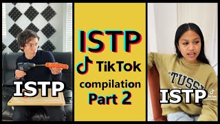 ISTP TIK TOK COMPILATION  MBTI memes Highly stereotyped PART 2 [upl. by Eidnar]