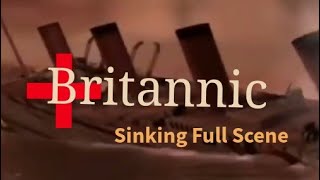 HMHS Britannic Sinking Full Scene [upl. by Ahsieyt]