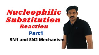 Nucleophilic Substitution ReactionSN1 and SN2 MechanismAJT ChemistryMalayalam [upl. by Ester942]