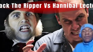 This Is Maniacal  Jack the Ripper Vs Hannibal Lector  Epic Rap Battles of History Reaction [upl. by Yonah936]