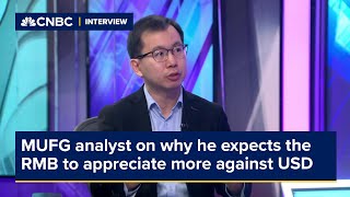 MUFG analyst on why he expects the RMB to appreciate more against USD [upl. by Azaleah]