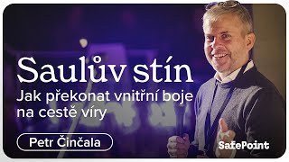 Saulův stín Jak překonat vnitřní boje na cestě víry  Petr Činčala [upl. by Tufts833]