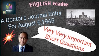 A Doctors Journal Entry For August 6 1945  Short Questions  Very Important  Question Answers [upl. by Htennek]