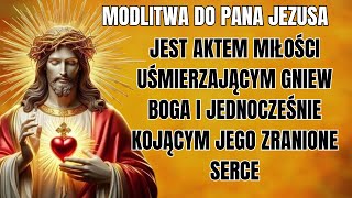 🙏🏻🙏🏻Modlitwa do Pana Jezusa uśmierzająca gniew Boga 🙏🏻🙏🏻 [upl. by Jammie]