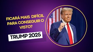 VISTO AMERICANO FICARÁ MAIS DIFÍCIL COM DONALD TRUMP [upl. by Kowalski]