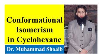 Conformational Isomerism in Cyclohexane  Conformations in mono and disubstituted Cyclohexane [upl. by Ecydnarb286]