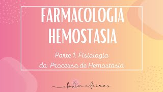 REVISÃO FISIOLOGIA HEMOSTASIA [upl. by Dnaltiak]