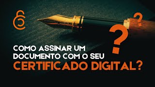 Como Assinar um Documento com seu Certificado Digital [upl. by Eux363]