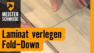 Laminat verlegen FoldDown  HORNBACH Meisterschmiede [upl. by Naras]