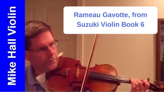 Rameau  Gavotte  4 from Suzuki Violin Book 6 [upl. by Nalyk]