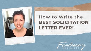 How to Write the Best Solicitation Letter Ever [upl. by Yenettirb430]